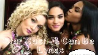 Star Cast - I can be, Lyrics  ^^ ☇