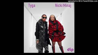 Tyga - Dip ft. Nicki Minaj (Instrumental)