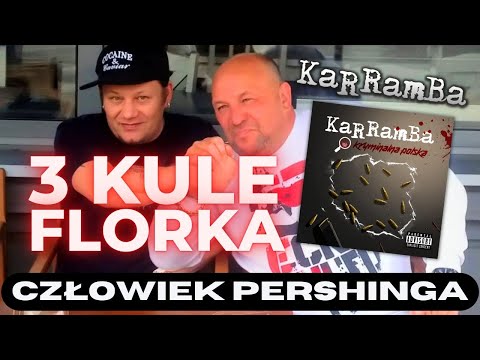 KaRRamBa - CZŁOWIEK PERSHINGA - FLOREK  (Prod.MB)