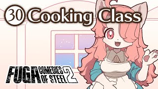 Fuga: Comedies of Steel 2 (Chapter 30) – Cooking Class #Fuga2 #FugaMelodiesOfSteel2