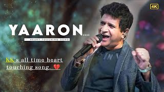 Yaaron - KK | Best Song Of KK | Yaaron Dosti