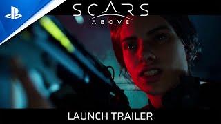 Scars Above - Launch Trailer | PS5 & PS4 Games Trailer