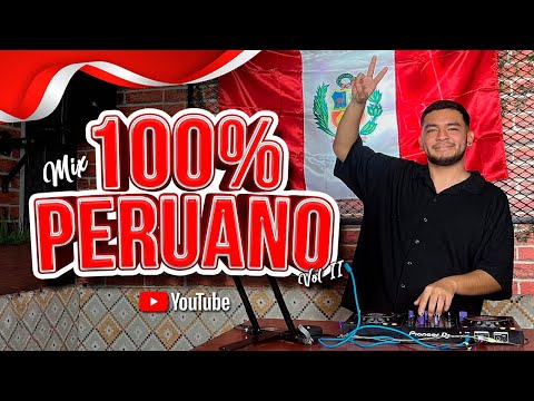MIX 100% PERUANO VOL.02 (CUMBIA, SALSA, REGGAETON,HUAYNO, SELVA Y MÁS)