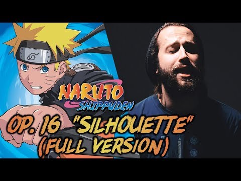 Naruto Shippuden - FULL Op. 16 "Silhouette" - ENGLISH opening cover by Jonathan Young