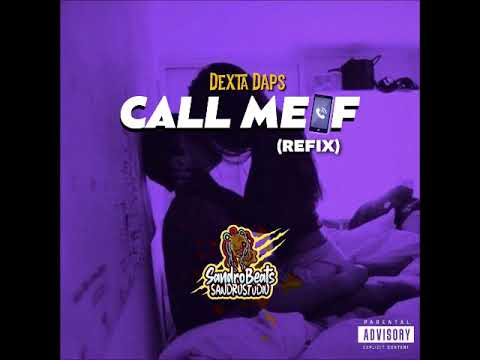 Call Me If By Dexta Daps X ISB (ProdSandroStudio) 2020