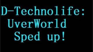D-Technolife-Uverworld- SPED UP!