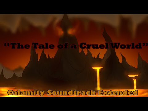 Terraria Calamity Soundtrack | The Tale of a Cruel World (Title Theme) Extended