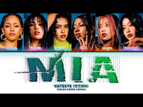 KATSEYE (캣츠아이) 'MIA' (Color Coded Lyrics)