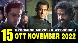 15 Upcoming Webseries & Movies on OTT platform in November 2022 | Netflix | Amazon Prime | Hotstar