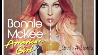 Bonnie McKee - American Girl (Studio A Capella)