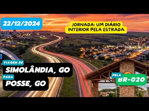 Diário de viagem: Simolândia/GO para Posse/GO (BR-020 - 22/12/2024 - parte 11) #roadtrip