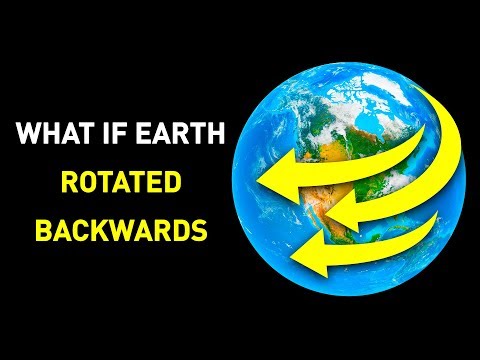 What Would Happen If Earth Started to Spin Backwards