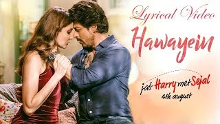 Hawayein Lyrical Video | Jab Harry Met Sejal | Full - YouTube