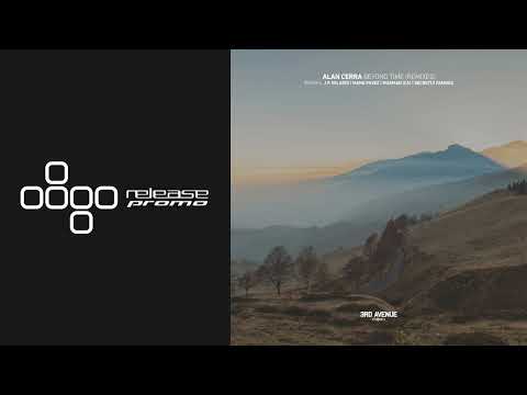 PREMIERE: Alan Cerra - Beyond Time (J.P. Velardi Remix) [3rd Avenue]