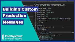 Building Custom Production Messages