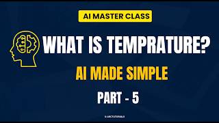 🚀 What is Temperature? | AI Tutorial For Beginners:  (AI Explained Simply 2026)
