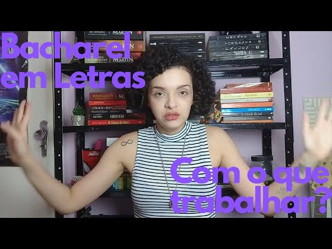 Bacharelado em Letras - Com o que trabalhar?