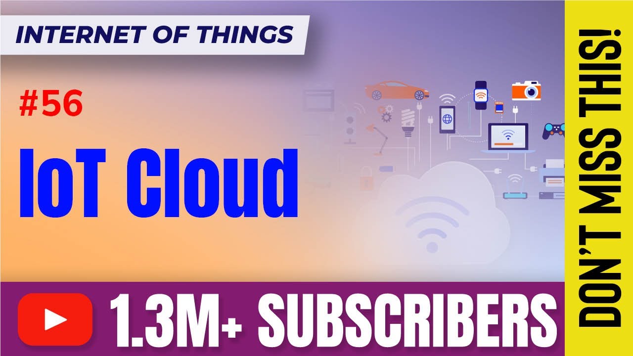 IoT Cloud | Data Handling in IoT | Internet of Things