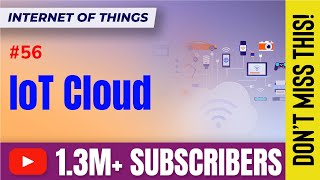IoT Cloud | Data Handling in IoT | Internet of Things