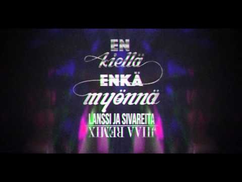 En kiellä enkä myönnä - Lanssi ja sivareita (JIIAA REMIX)