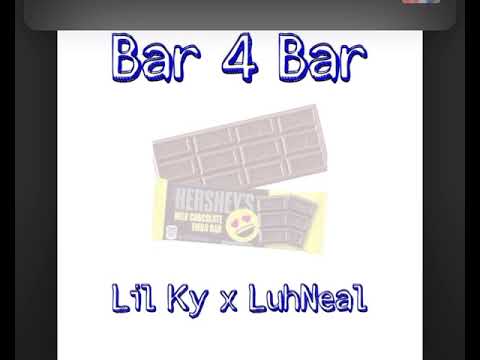 Bar 4 Bar-Lil Ky x LuhNeal (Official Audio)