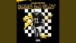 Make Da Play Music Video