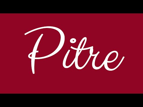 Learn how to Write the Name Pitre Signature Style in Cursive Writing