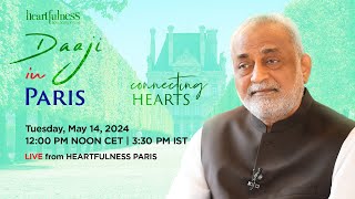 Live Meditation With Daaji | 14 May 2024 | 12 PM CET | 3.30 PM IST | Paris | Heartfulness | Daaji