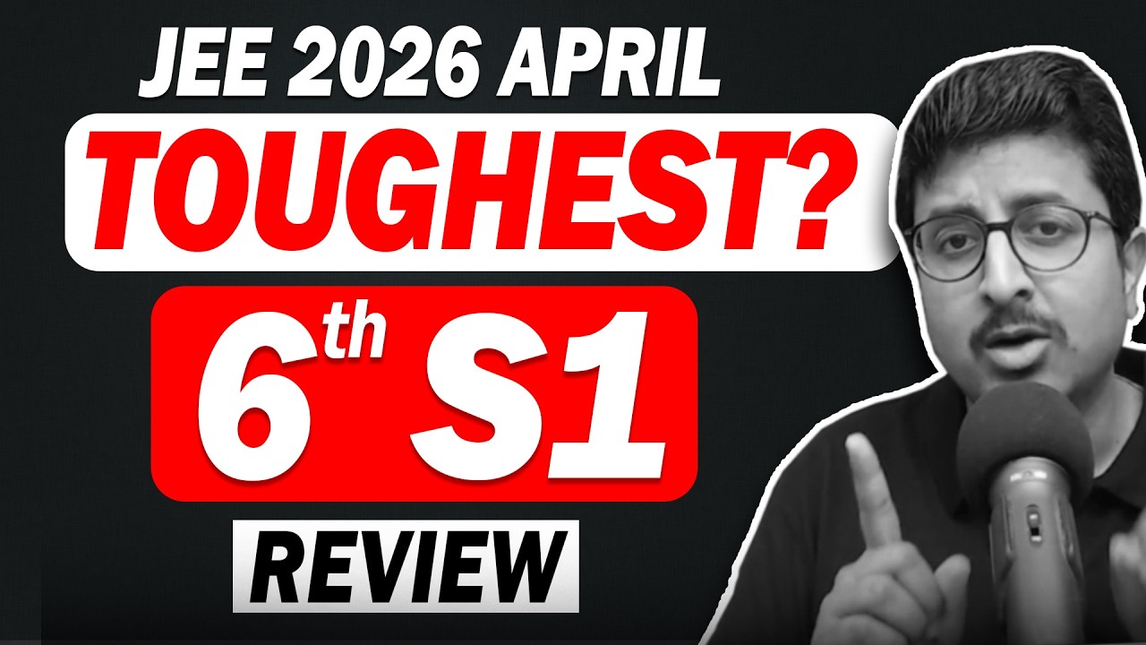 Quick Review of 6th April Shift 1 JEE 2026 April | TOUGH OR LENGTHY ? | Eduniti | Mohit Sir