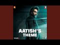 Aatish’s Theme | Tiger 3
