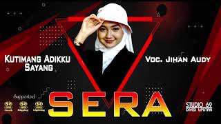 Download lagu KUTIMANG ADIKKU SAYANG. JIHAN AUDY. SERA LIVE WRINGINANOM mp3 Download lagu KUTIMANG ADIKKU SAYANG. JIHAN AUDY. SERA LIVE WRINGINANOM mp3