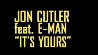 Jon Cutler Ft E Man - It's Yours Part 2 (Dara Bandaes Organic Mix) video