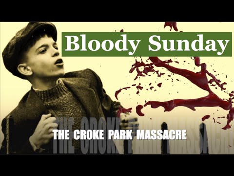 Bloody Sunday  The Croke Park Massacre