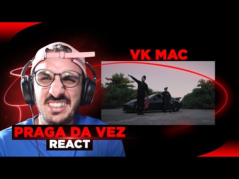 Vk Mac - Praga da Vez [React]