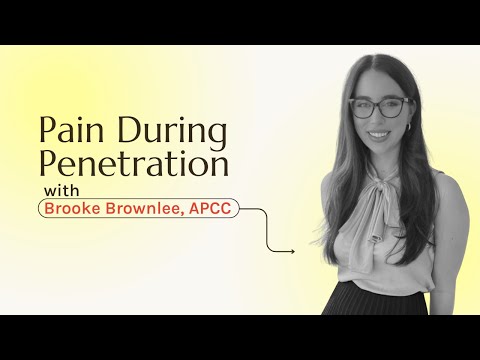 Pain During Penetration with Brooke Brownlee - Modern Intimacy