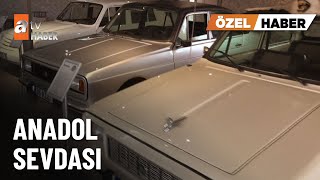 ÖZEL HABER – 59 yıllık tutku; Anadol koleksiyonuna gözü gibi bakıyor -