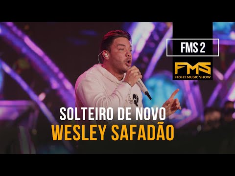 Wesley Safadão - Solteiro de novo | FMS 2