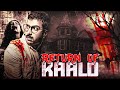 Return Of Kaalo New Released South Indian Movie Hindi Dubbed South Horror Movie Latest Movie