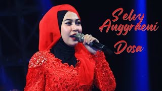 Download lagu Dosa - Voc Selvi Anggraini mp3