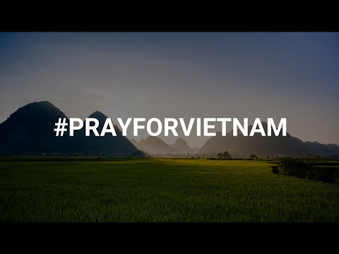 #PRAYFORVIETNAM  (Music by Tuyet Phuong, Hello Vietnam - 6 Languages)