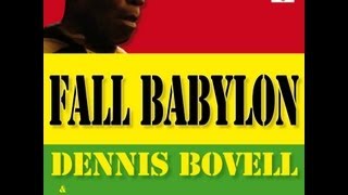 DENNIS BOVELL & ROOTS UNITED - FALL BABYLON (SOULOVE RECORDS)
