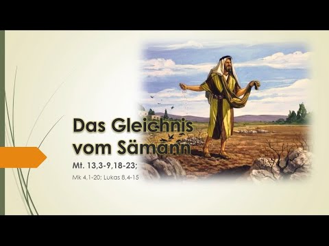 Gleichnis vom Sämann Teil 1