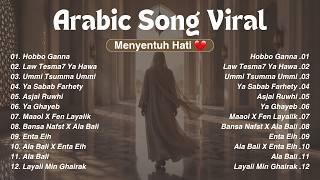 Download lagu Arabic Song Viral 2026 💔 Lagu Arab Menyentuh Hati Terbaru | Best Arabic Love Songs Playlist mp3