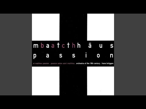 J.S. Bach: St. Matthew Passion, BWV 244 / Part Two: No. 46 Choral: "Wie wunderbarlich ist doch...