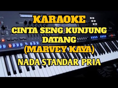 Karaoke CINTA SENG KUNJUNG DATANG //Marvey Kaya - Music By Putra