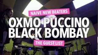 Naive New Beaters - BLACK BOMBAY (feat. OXMO PUCCINO)