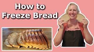 The Best Way to Freeze Sliced Bread:  Keep Bread Fresh in the Freezer!