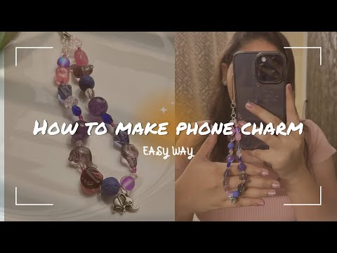 DIY phone charm | Handmade | VARSHITHA GUDIBANDI