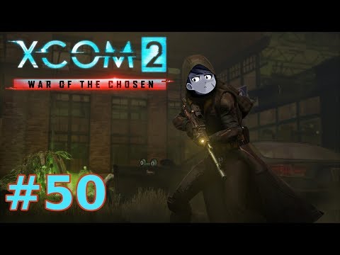 XCOM 2 War of the Chosen | Part 50 | Mic Drop [END]