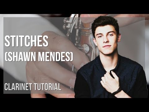 How to play Stitches by Shawn Mendes on Clarinet (Tutorial)